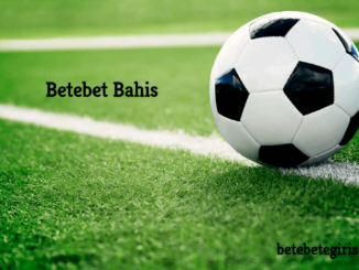 Betebet Bahis
