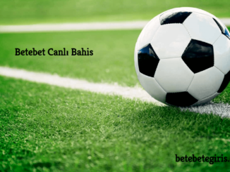 Betebet Canlı Bahis