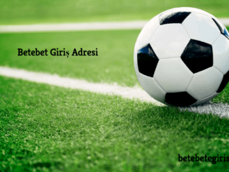 Betebet Giriş Adresi