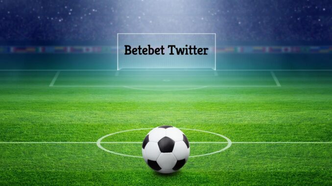 betebet-twitter Betebet Twitter