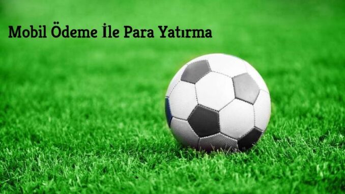 mobil-odeme-ile-para-yatirma Mobil Ödeme İle Para Yatırma